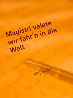 cover image of Magistri valete wir fahr´n in die Welt